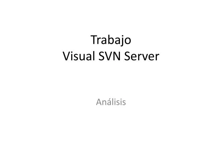 trabajo visual svn server