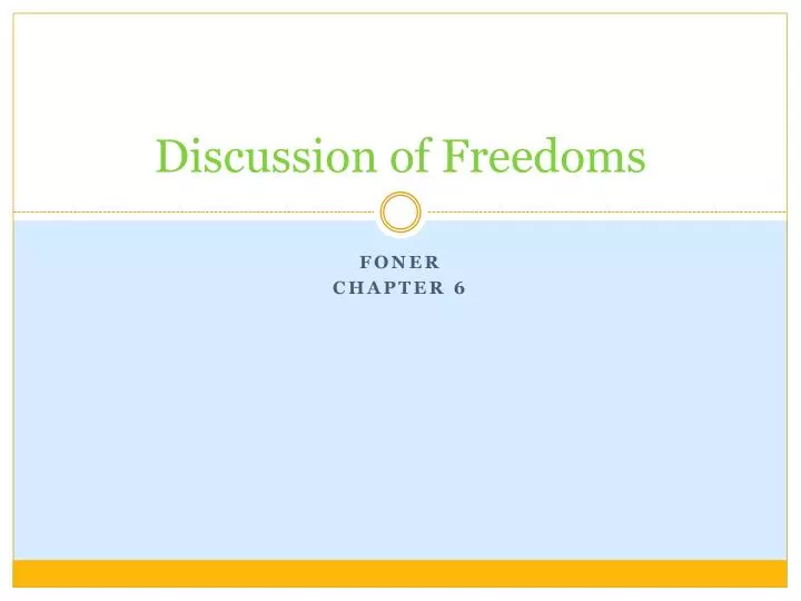 discussion of freedoms