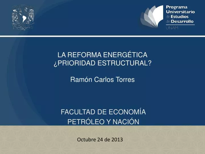 la reforma energ tica prioridad estructural ram n carlos torres