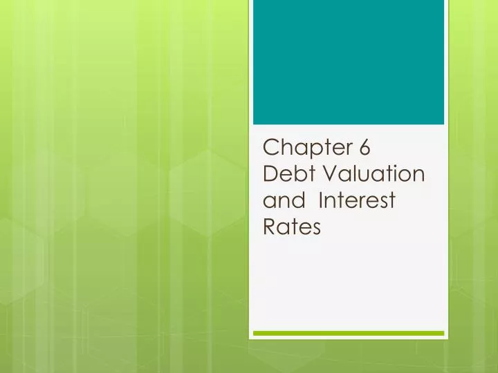 chapter 6 debt valuation and interest rates