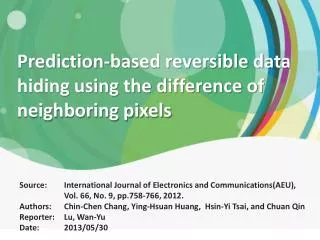 Prediction-based reversible data hiding using the difference of neighboring pixels