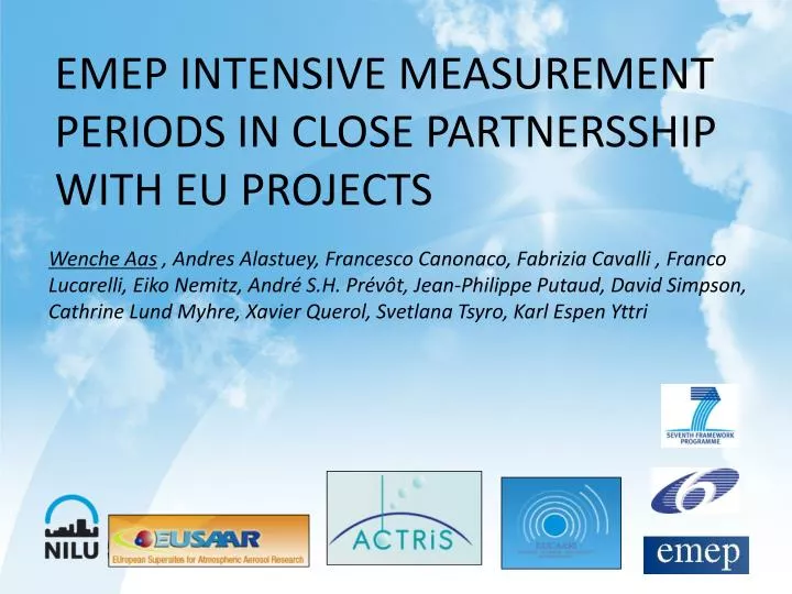 emep intensive measurement periods in close partnersship with eu projects