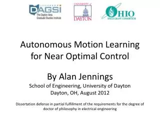 Autonomous Motion Learning for Near Optimal Control