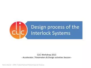 CLIC Workshop 2013 - Accelerator / Parameters &amp; Design activities Session -