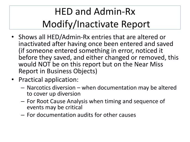 hed and admin rx modify inactivate report