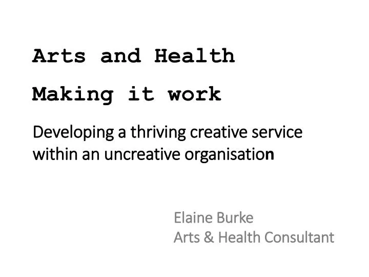 arts and health making it work