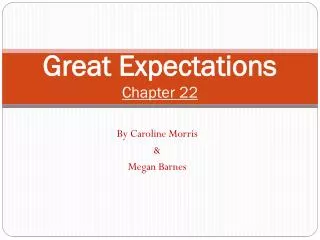 Great Expectations Chapter 22