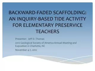 BACKWARD-FADED SCAFFOLDING: AN INQUIRY-BASED TIDE ACTIVITY FOR ELEMENTARY PRESERVICE TEACHERS