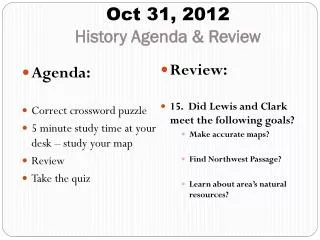 Oct 31, 2012 History Agenda &amp; Review