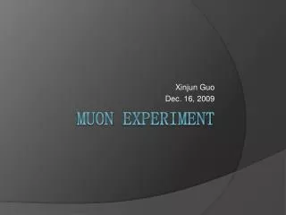 Muon Experiment