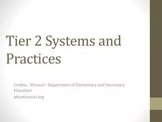 Tier 2 Systems and Practices