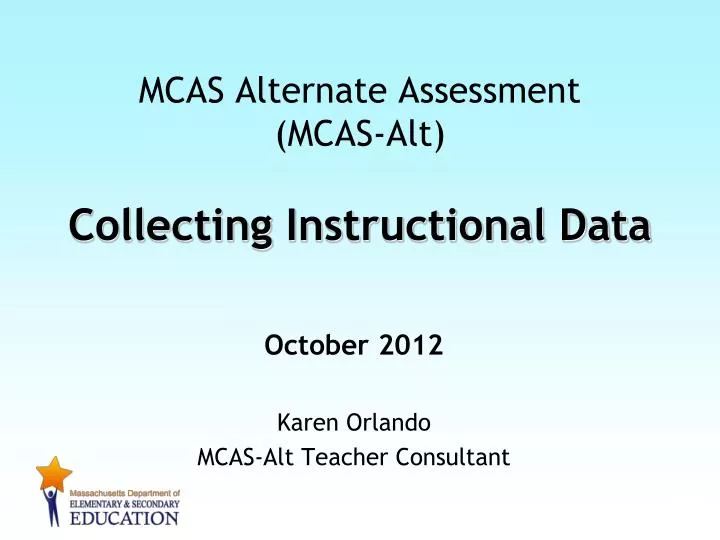 mcas alternate assessment mcas alt collecting instructional data