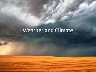 Weather and Climate