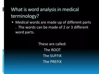 What is word analysis in medical terminology?