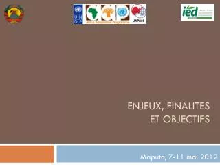 enjeux finalites et objectifs