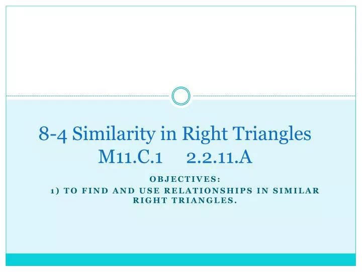 8 4 similarity in right triangles m11 c 1 2 2 11 a