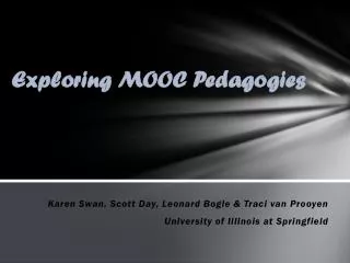 E xploring MOOC Pedagogies