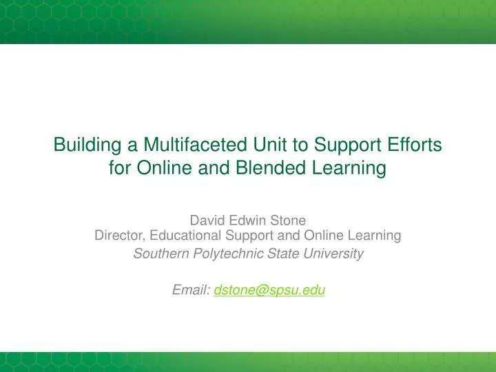 building a multifaceted unit to support efforts for online and blended learning