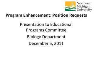 Presentation to Educational Programs Committee Biology Department December 5, 2011