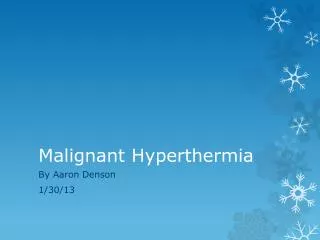 Malignant Hyperthermia