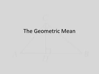 The Geometric Mean