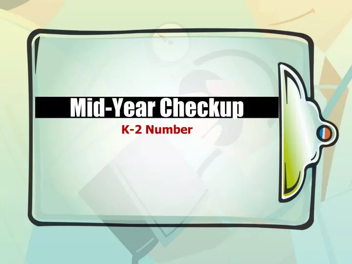 mid year checkup