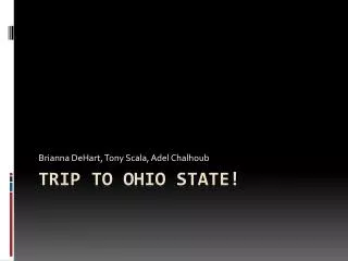 Trip To Ohio State!