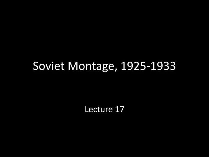 soviet montage 1925 1933