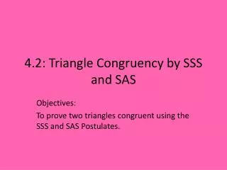 4.2: Triangle Congruency by SSS and SAS