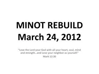 MINOT REBUILD March 24, 2012