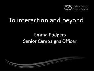 To interaction and beyond