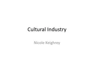 Cultural Industry