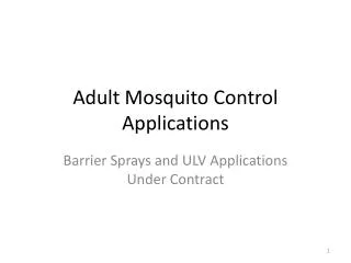 Adult Mosquito Control Applications