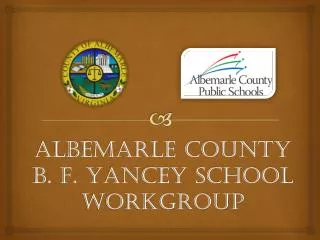 Albemarle County B. F. Yancey School Workgroup