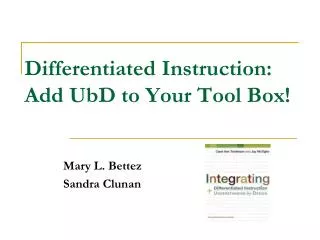 Differentiated Instruction: Add UbD to Your Tool Box!