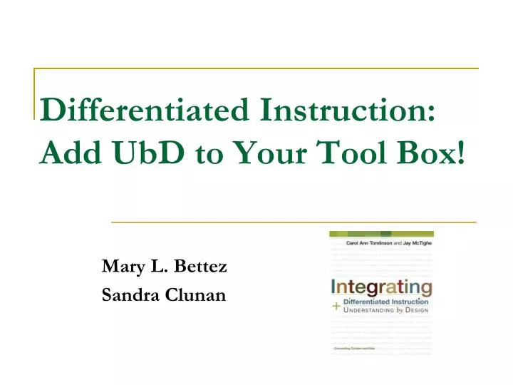differentiated instruction add ubd to your tool box