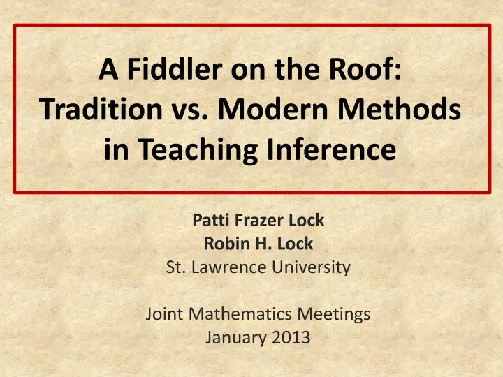a fiddler on the roof tradition vs modern methods in teaching inference