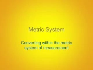 Metric System