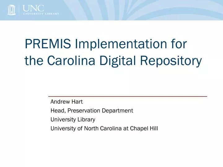 premis implementation for the carolina digital repository