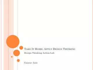 Take It Home: Apply Design Thinking