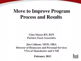 Move to Improve Program Process and Results