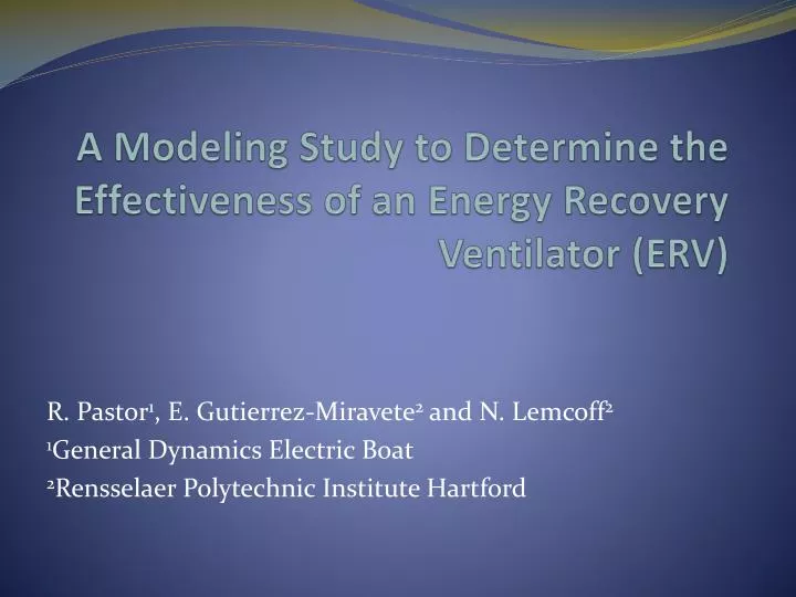 a modeling study to determine the effectiveness of an energy recovery ventilator erv