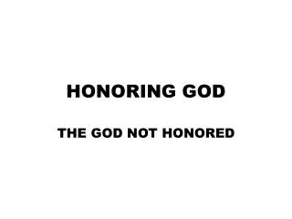 HONORING GOD