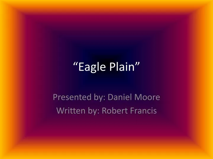 eagle plain