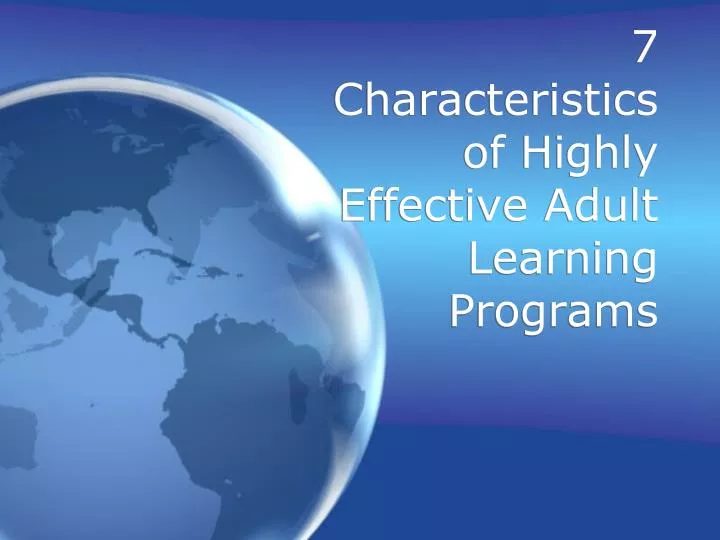 7 characteristics of highly effective adult learning programs