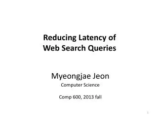 Reducing Latency of Web Search Queries