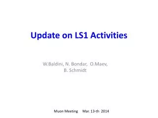 Update on LS1 Activities