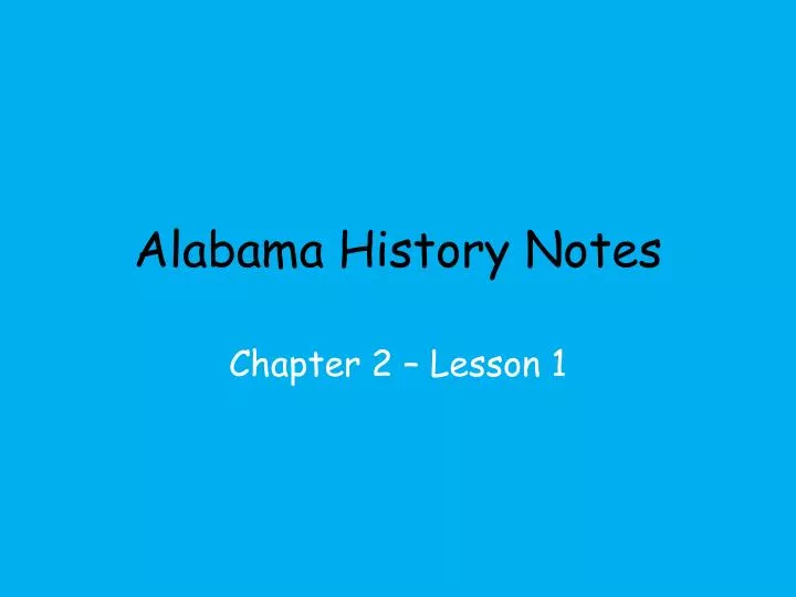 alabama history notes