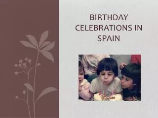 Birthday celebrations in spain