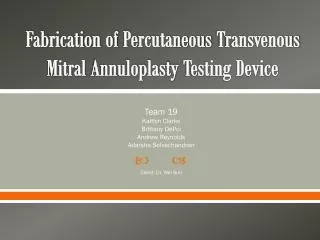 Fabrication of Percutaneous Transvenous Mitral Annuloplasty Testing Device